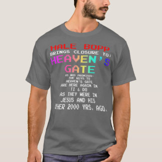 Hale Bopp Brings Closure To Heavens Gate T-Shirt