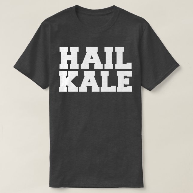 Hale Kale Funny Vegan Vegetarian Herbivore Foodie  T-Shirt (Design Front)