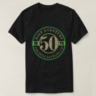 Half a Century and Still Levelling Up 50th Birthda T-Shirt