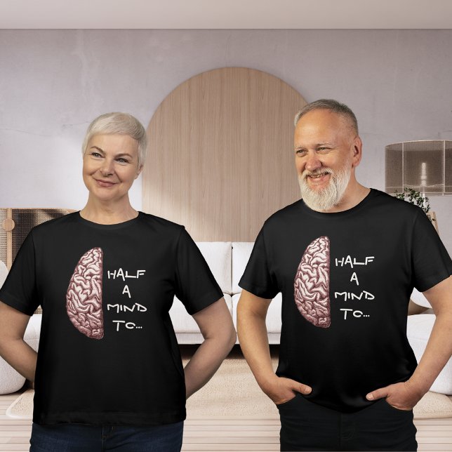Half  a  Mind Shirt Dark T-shirt (Half a Mind Shirt Dark T-shirt)