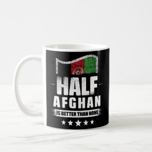 Half Afghan Is Better Than None Flag  Coffee Mug