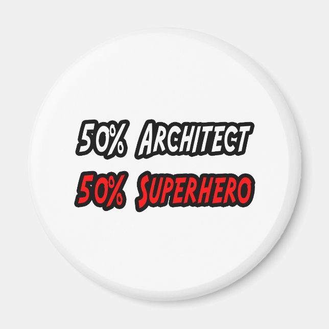 Half Architect Half Superhero Magnet (Front)