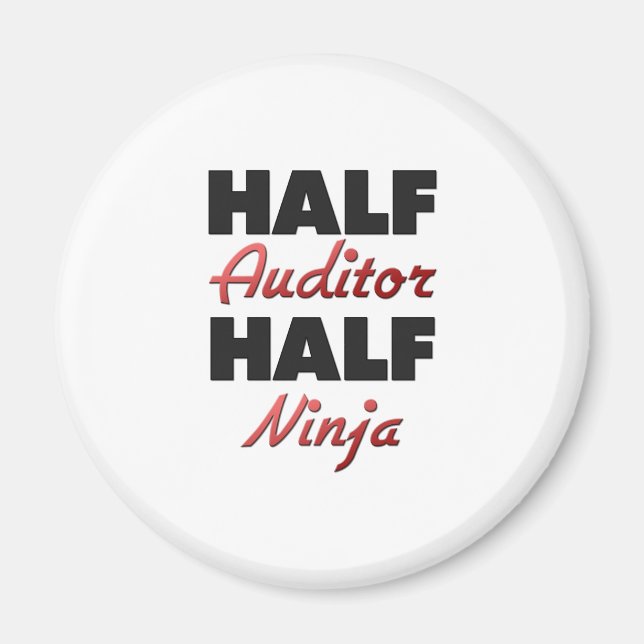 Half Auditor Half Ninja Magnet (Front)