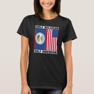 Half Belizean & American DNA Heritage Belize USA R T-Shirt