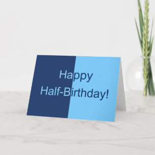 Half Birthday Card