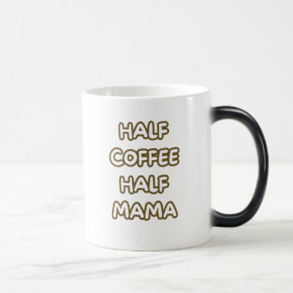 half coffee half mama magic mug