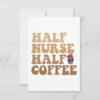 Half Coffee Half Nurse Funny Nurse Caffeine lovers