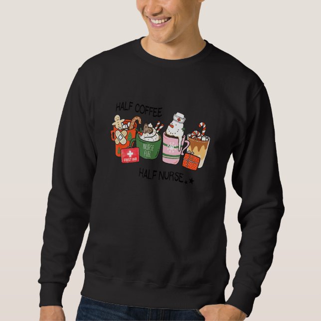 Half Coffee Half Nurse Ginger Man Snowman Christma Sweatshirt (Front)