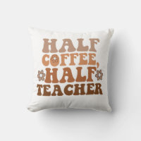 Half Coffee Half Teacher Back to School Teacher