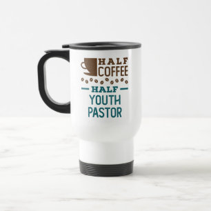 Half Coffee Half Youth Pastor Travel Mug