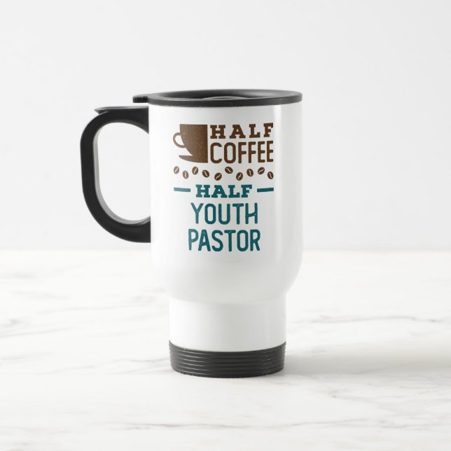 Half Coffee Half Youth Pastor Travel Mug (Left)