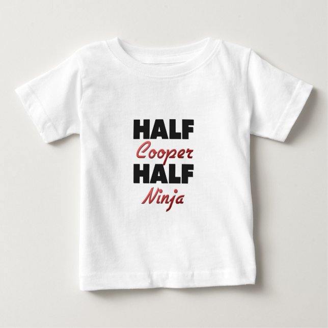 Half Cooper Half Ninja Baby T-Shirt (Front)