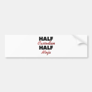 Half Custodian Half Ninja Bumper Sticker