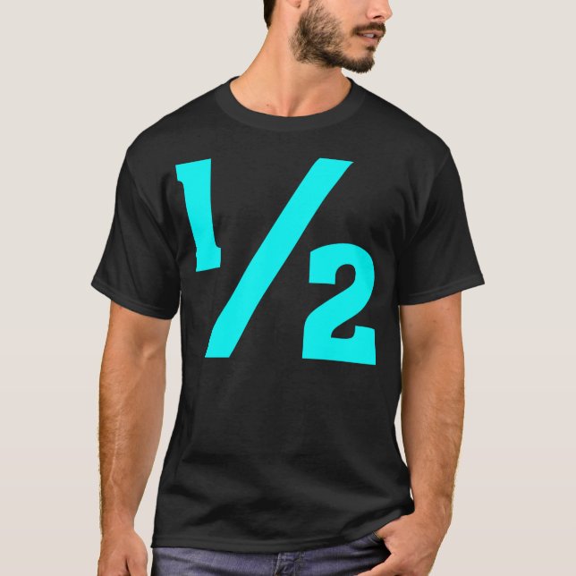 Half - Cyan T-Shirt (Front)