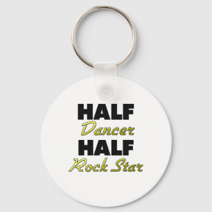 Half Dancer Half Rock Star Key Ring
