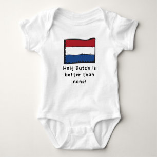 Half Dutch Is Better Than None Funny Netherlands F Baby Bodysuit
