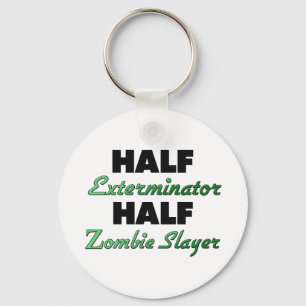 Half Exterminator Half Zombie Slayer Key Ring