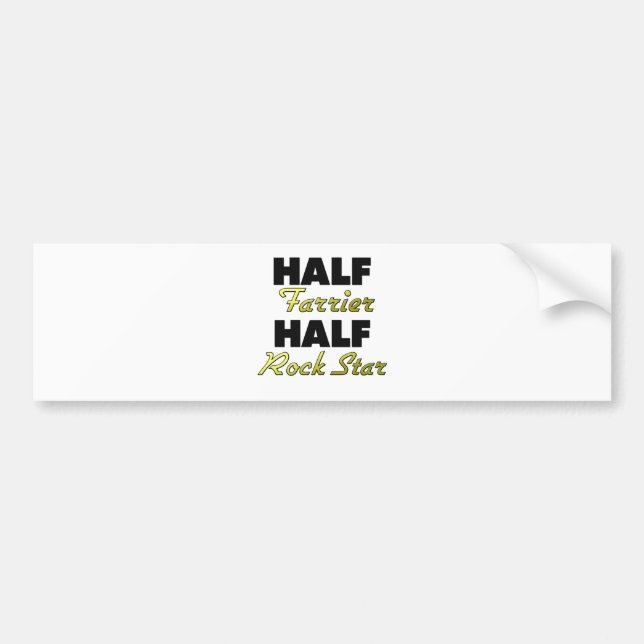 Half Farrier Half Rock Star Bumper Sticker (Front)