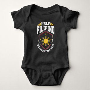 Half Filipino is better than none - Philippines Baby Bodysuit