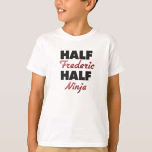 Half Frederic Half Ninja T-Shirt
