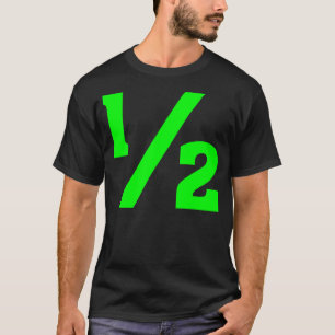 Half - Green T-Shirt