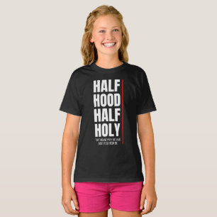 HALF HOOD HALF HOLY T-Shirt