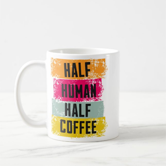 Half Human Half Coffee Mug (Left)