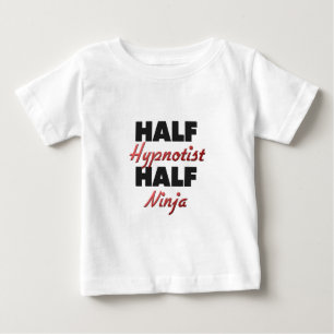 Half Hypnotist Half Ninja Baby T-Shirt