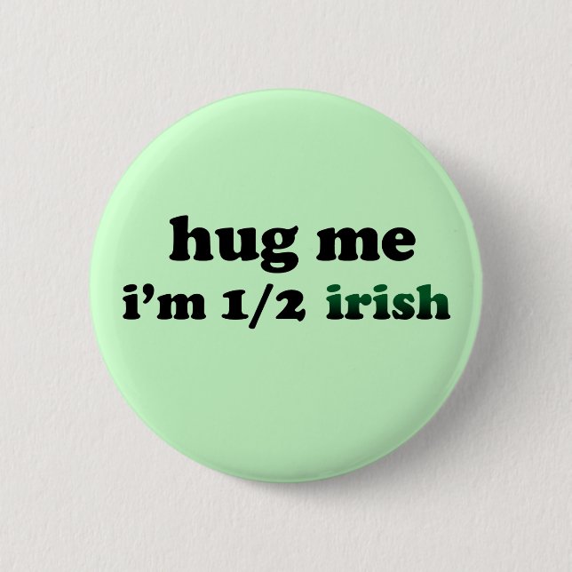 Half Irish 6 Cm Round Badge (Front)