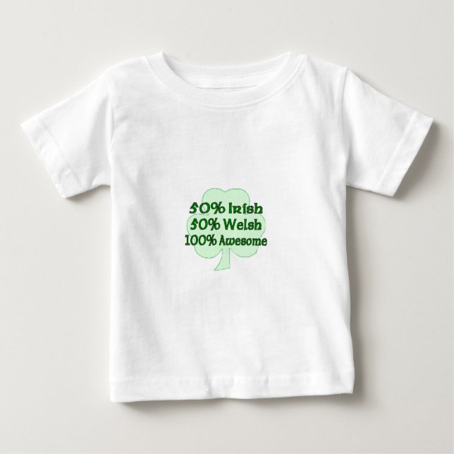 Half Irish Half Welsh Totally Awesome Baby T-Shirt (Front)
