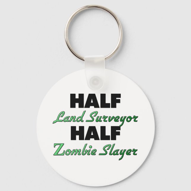 Half Land Surveyor Half Zombie Slayer Key Ring (Front)