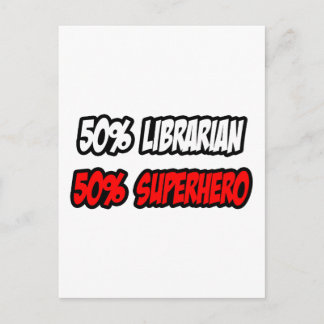 Half Librarian...Half Superhero Postcard