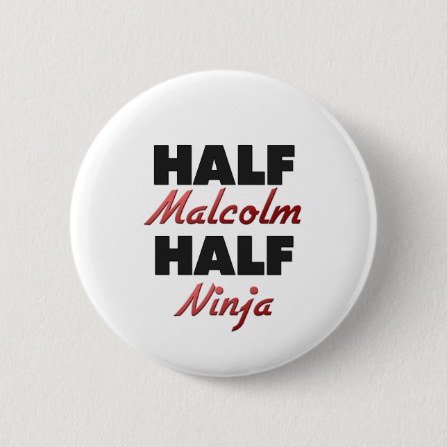 Half Malcolm Half Ninja 6 Cm Round Badge (Front)