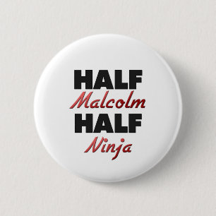Half Malcolm Half Ninja 6 Cm Round Badge