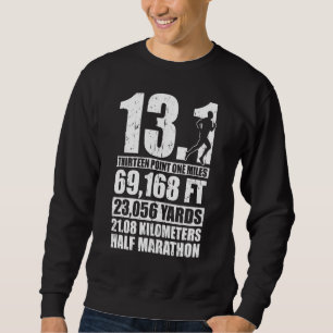 Half Marathon 131 Miles Running Runner Sweatshirt
