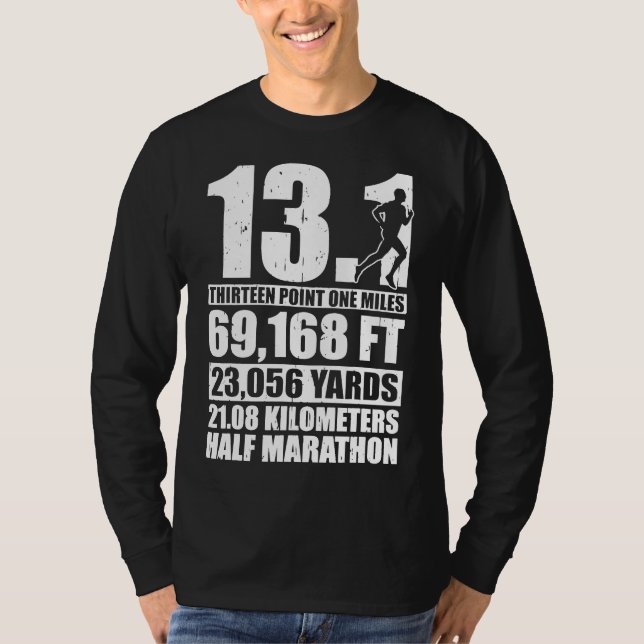 Half Marathon 13.1 Miles Running Runner T-Shirt (Front)