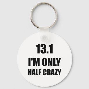 Half Marathon Crazy Key Ring