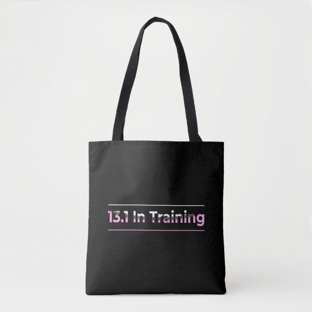 Half Marathon Runner - 13.1 in Training Tote Bag (Front)