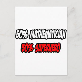 Half Mathematician...Half Superhero Postcard