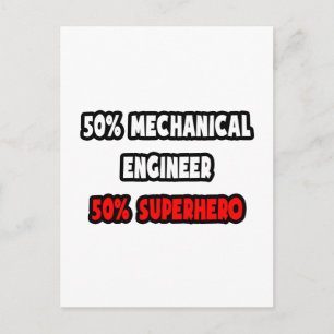 Half Mechanical Engineer ... Half Superhero Postcard