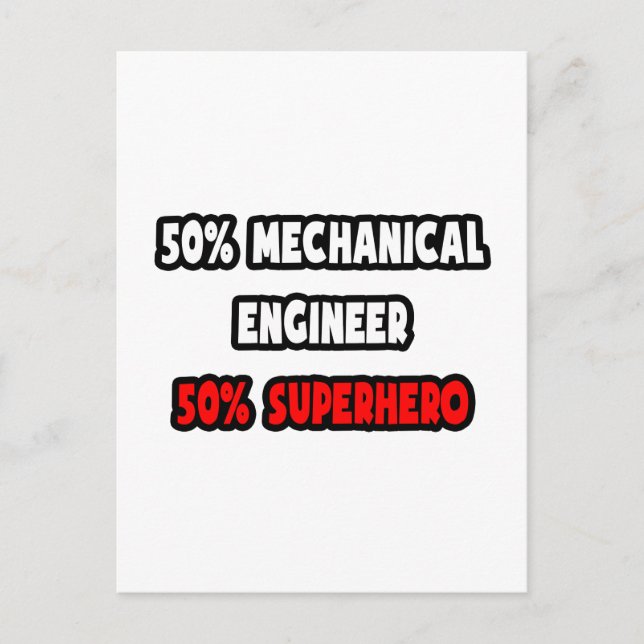 Half Mechanical Engineer ... Half Superhero Postcard (Front)
