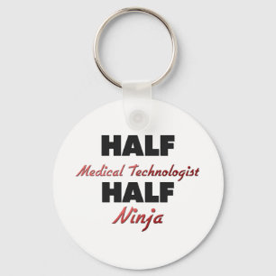 Half Medical Technologist Half Ninja Key Ring