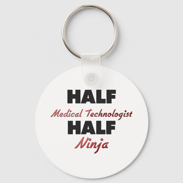 Half Medical Technologist Half Ninja Key Ring (Front)