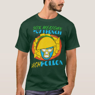 Half Mexican Half French Lucha Libre Mexican Wrest T-Shirt