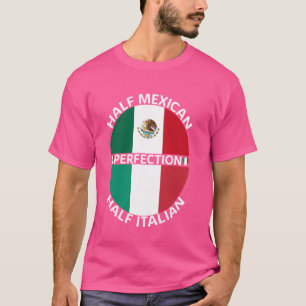Half Mexican Half Italian Mexico Italy Flag Roots  T-Shirt