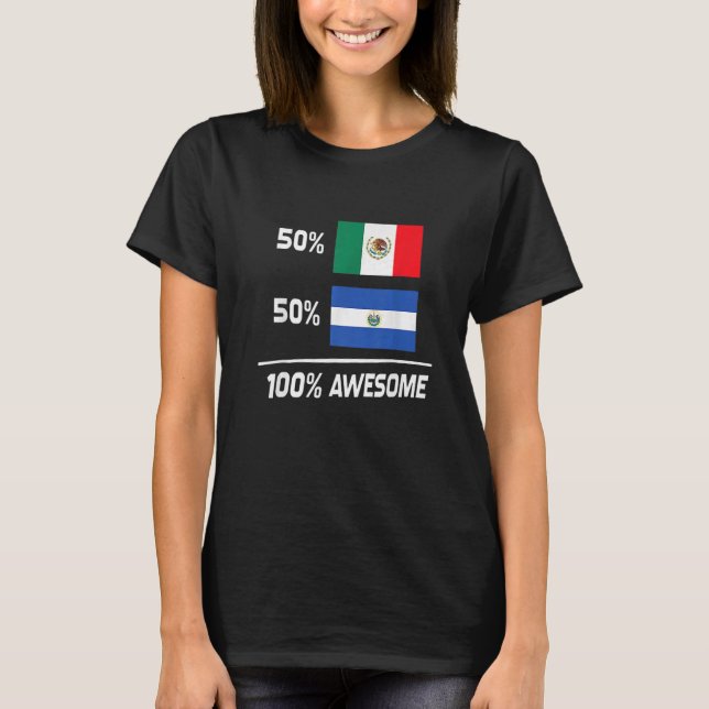 Half Mexican Half Salvadorian Pride Mexico El Salv T-Shirt (Front)