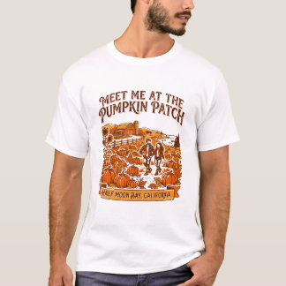 Half Moon Bay Meet Me At The Pumpkin T-Shirt