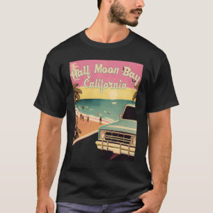 Half Moon Bay Retro Beach Vacation Souvenir Califo T-Shirt