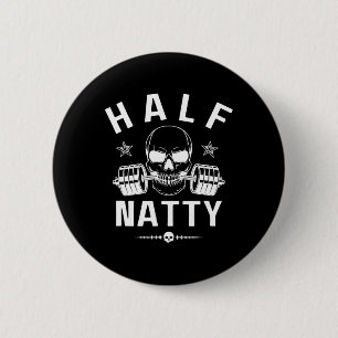 Half Natty Athletic Fitness Gym Bodybuilding Meme  6 Cm Round Badge
