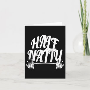 Half Natty Bodybuilding (back) Fitness Steroid Wor Card